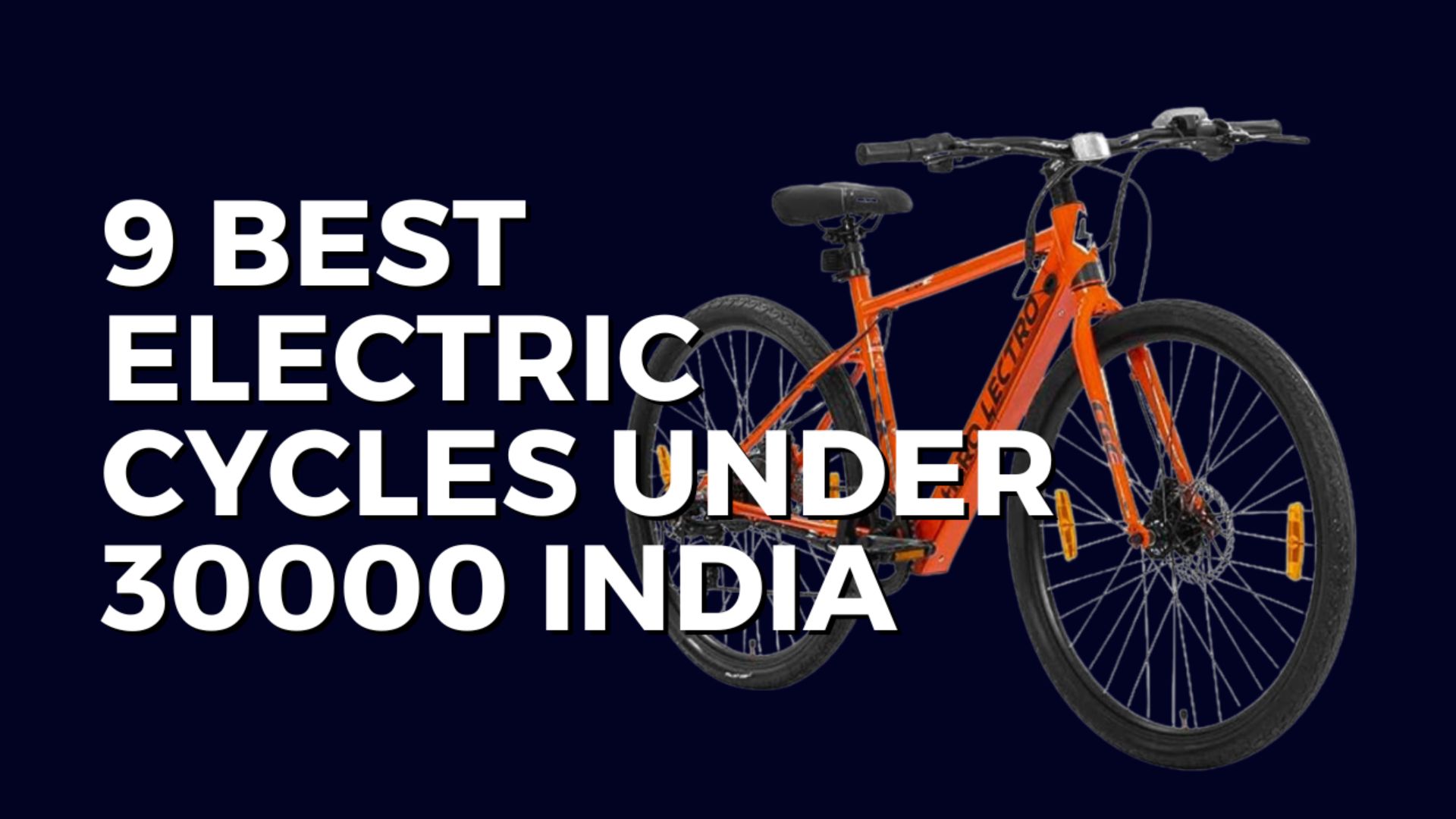 9 Best Electric Cycles Under 30000 India