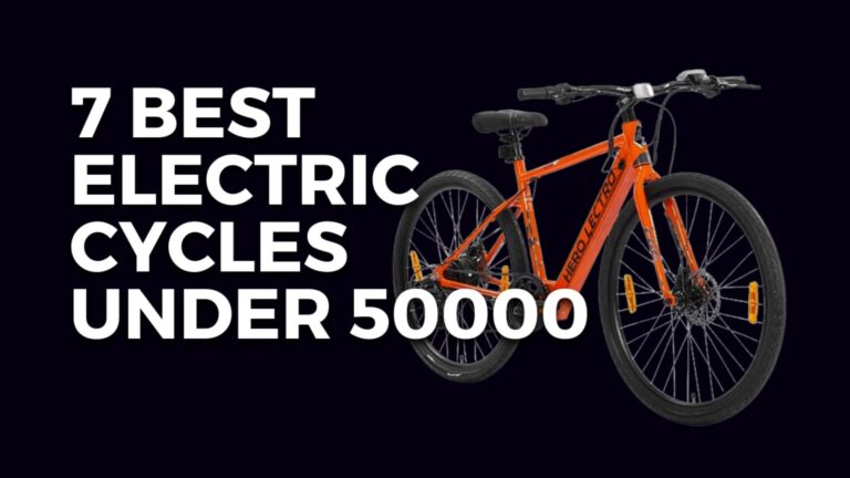 7 Best Electric Cycles Under 50000 India [2023]